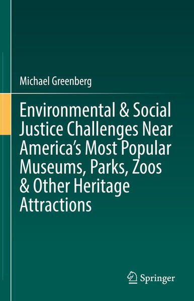 Produktbild: Environmental & Social Justice Challenges Near America&rsquo;s Most Popular Museums, Parks, Zoos & Other Heritage Attractions