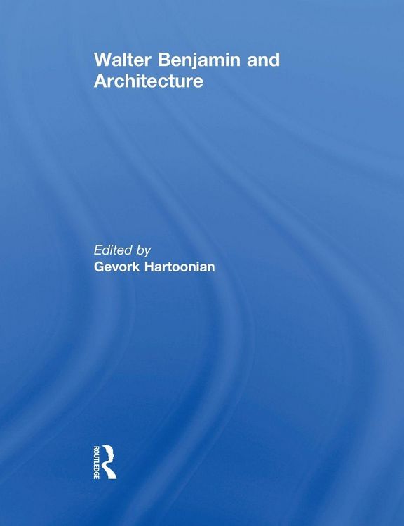 Produktbild: Walter Benjamin and Architecture