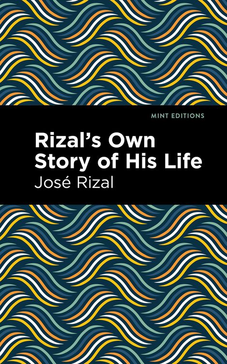 Produktbild: Rizal's Own Story of His Life