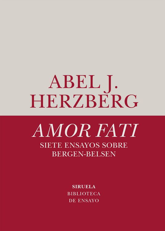 Bild vom Artikel Amor fati. Siete ensayos sobre Bergen-Belsen vom Autor Abel J. Herzberg