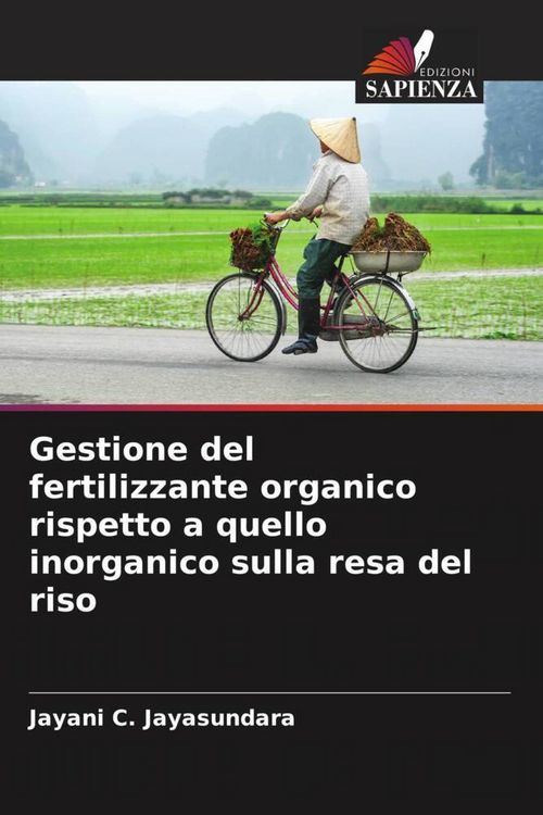 Produktbild: Gestione del fertilizzante organico rispetto a quello inorganico sulla resa del riso