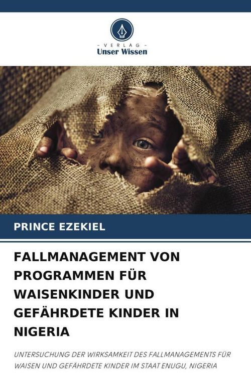 Produktbild: Fallmanagement von Programmen f&uuml;r Waisenkinder und Gef&auml;hrdete Kinder in Nigeria