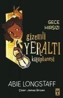 Produktbild: Gizemli Yeralti Kütüphanesi 3 - Gece Hirsizi