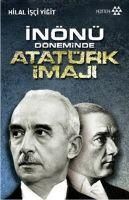 Produktbild: In&ouml;n&uuml; D&ouml;neminde Atat&uuml;rk Imaji