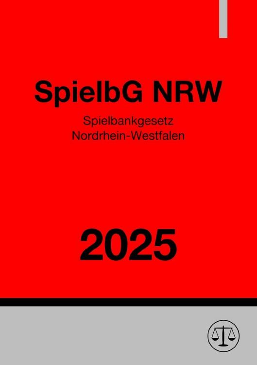 Produktbild: Spielbankgesetz Nordrhein-Westfalen - SpielbG NRW 2025