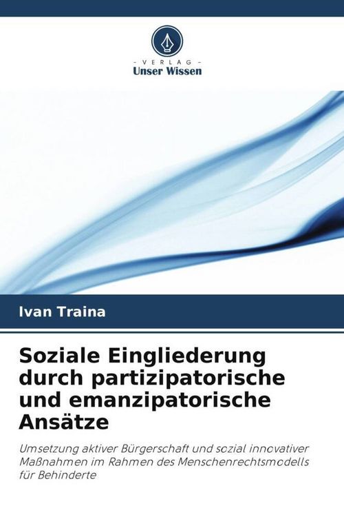 Produktbild: Soziale Eingliederung durch partizipatorische und emanzipatorische Ans&auml;tze