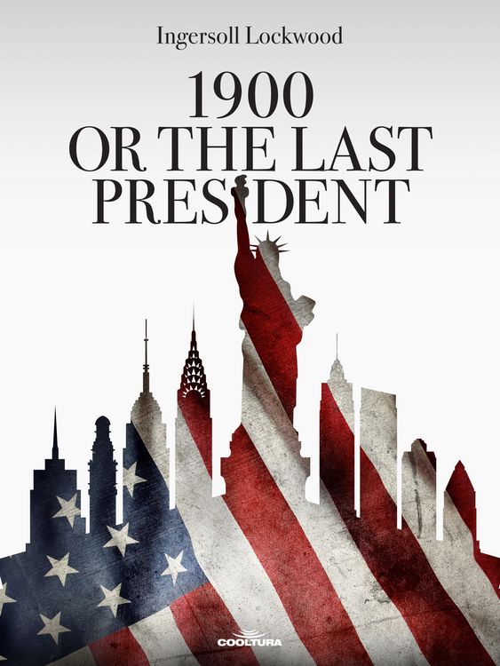 Produktbild: 1900 or The Last President
