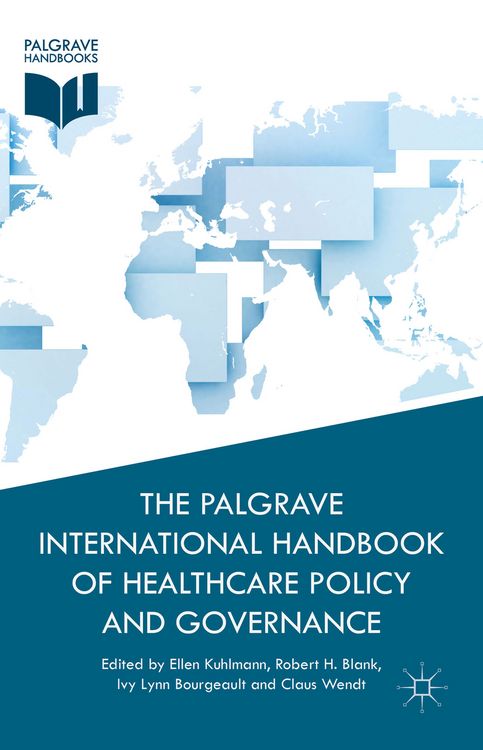 Produktbild: The Palgrave International Handbook of Healthcare Policy and Governance