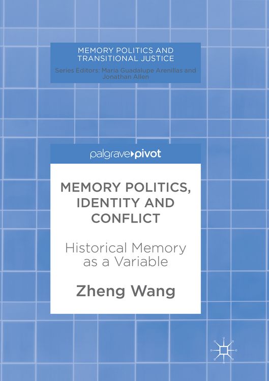 Produktbild: Memory Politics, Identity and Conflict