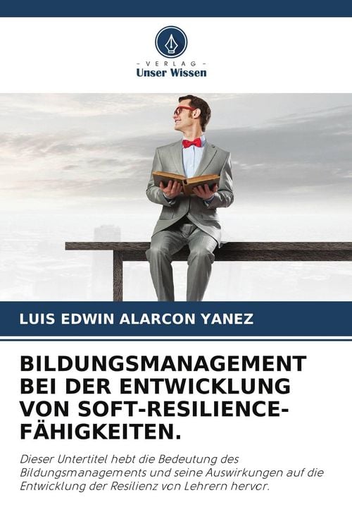Produktbild: Bildungsmanagement bei der Entwicklung von Soft-Resilience-F&auml;higkeiten.