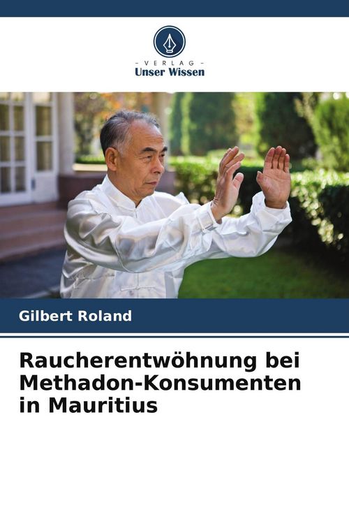 Produktbild: Raucherentw&ouml;hnung bei Methadon-Konsumenten in Mauritius