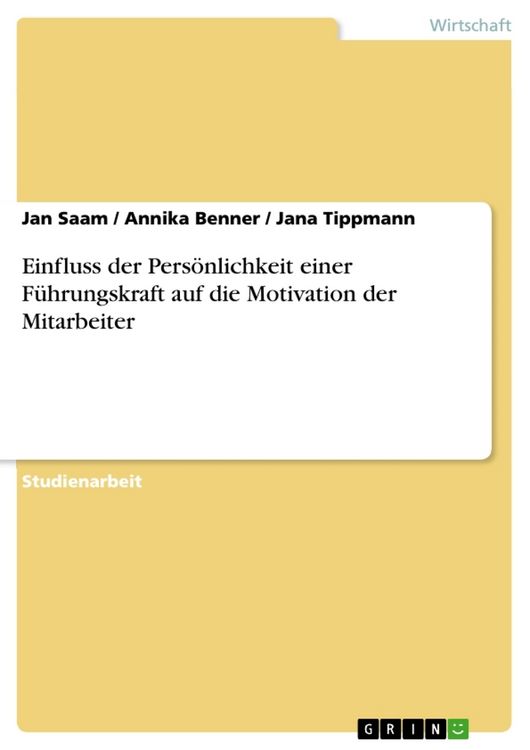 Produktbild: Einfluss der Pers&ouml;nlichkeit einer F&uuml;hrungskraft auf die Motivation der Mitarbeiter