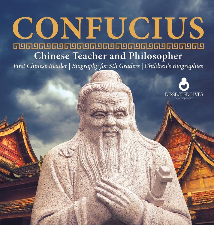 Produktbild: Confucius | Chinese Teacher and Philosopher | First Chinese Reader | Biography for 5th Graders | Children's Biographies