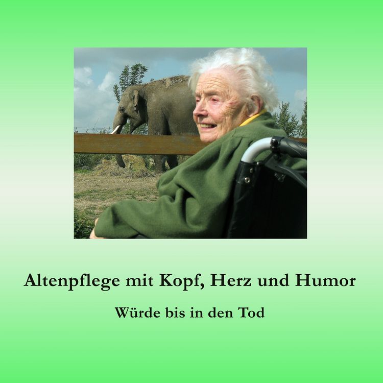 Produktbild: Altenpflege mit Kopf, Herz und Humor