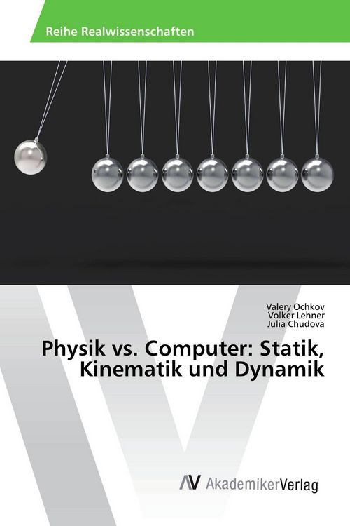 Produktbild: Physik vs. Computer: Statik, Kinematik und Dynamik