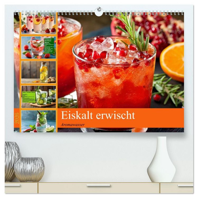 Produktbild: Eiskalt erwischt - Aromawasser (hochwertiger Premium Wandkalender 2026 DIN A2 quer), Kunstdruck in Hochglanz