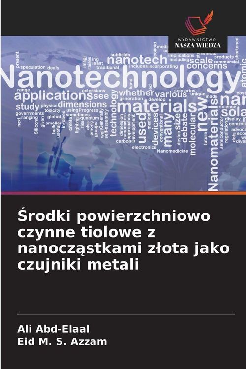 Produktbild: &iquest;rodki powierzchniowo czynne tiolowe z nanocz&iquest;stkami z&iquest;ota jako czujniki metali