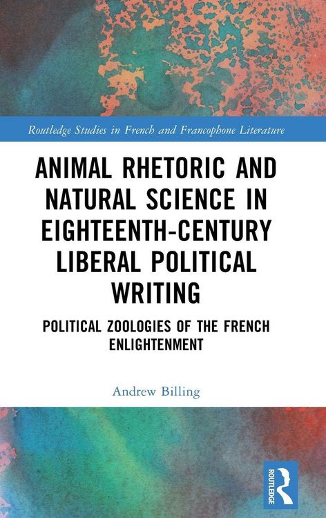 Produktbild: Animal Rhetoric and Natural Science in Eighteenth-Century Liberal Political Writing