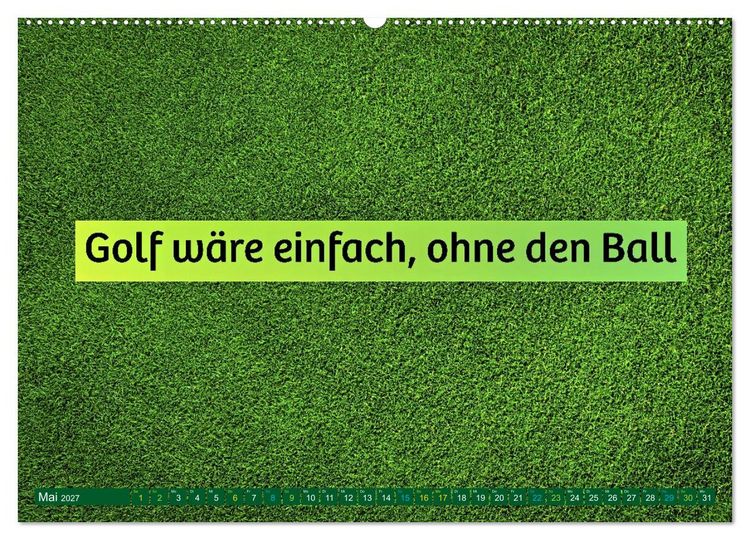 Produktbild: Golf - zwischen Gr&uuml;n und Gedanken (hochwertiger Premium Wandkalender 2027 DIN A2 quer), Kunstdruck in Hochglanz