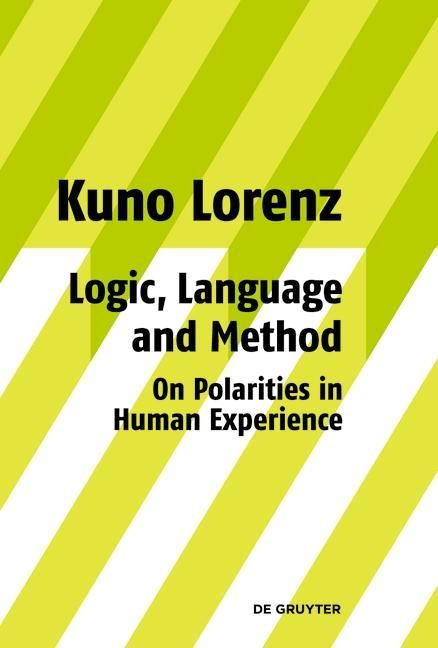 Produktbild: Logic, Language and Method - On Polarities in Human Experience