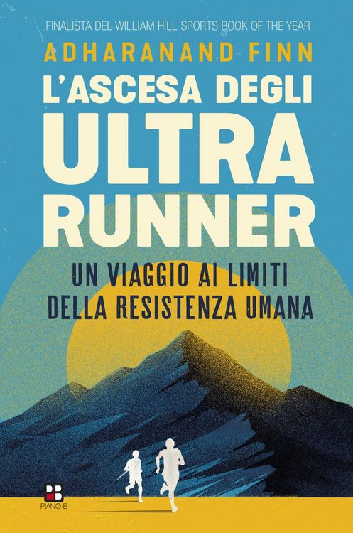Produktbild: L' ascesa degli ultrarunner. Un viaggio ai limiti della resistenza umana