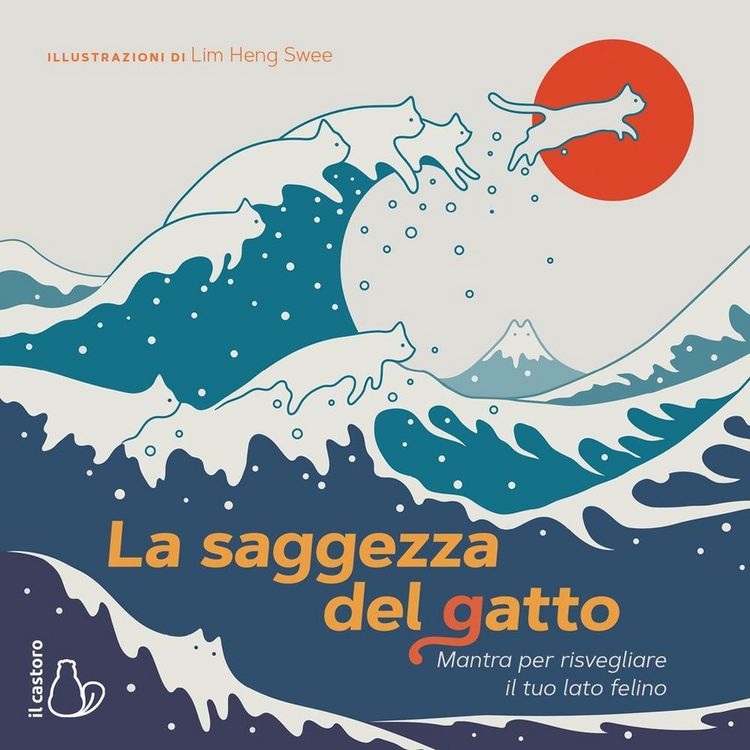 Produktbild: La saggezza del gatto. Mantra per risvegliare il lato felino