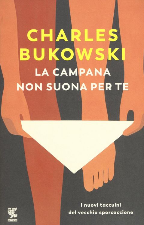 Produktbild: La campana non suona per te. I nuovi taccuini del vecchio sporcaccione
