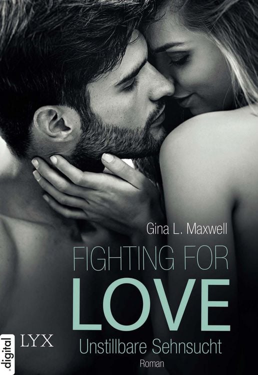 Produktbild: Fighting for Love - Unstillbare Sehnsucht