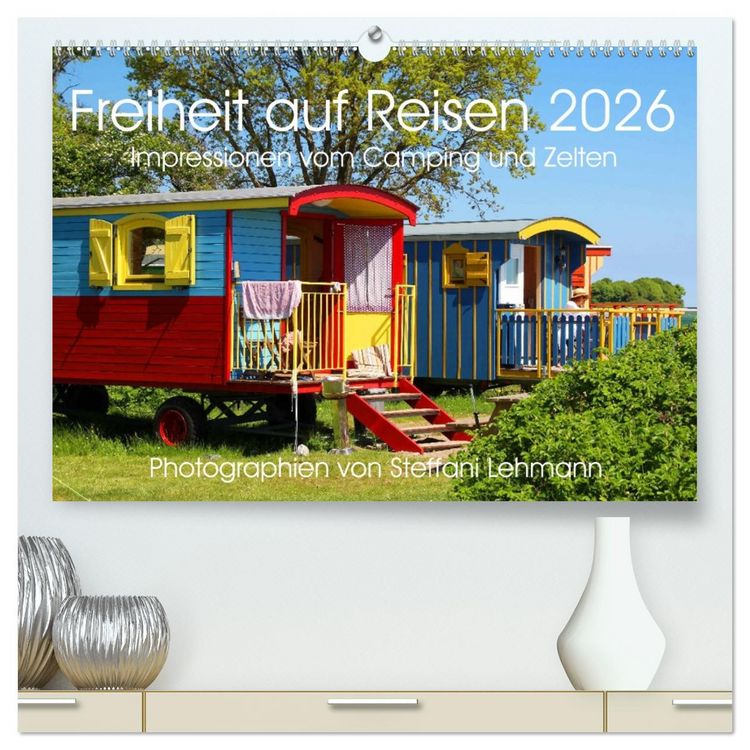 Produktbild: Freiheit auf Reisen 2026. Impressionen vom Camping und Zelten (hochwertiger Premium Wandkalender 2026 DIN A2 quer), Kunstdruck in Hochglanz