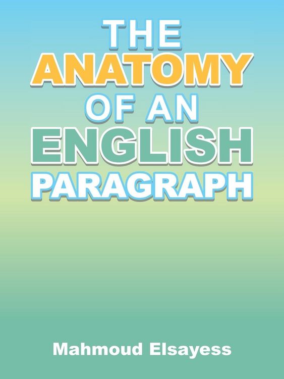 Produktbild: The Anatomy of an English Paragraph