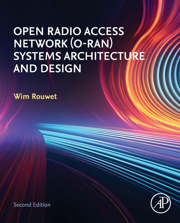 Produktbild: Rouwet, W: Open Radio Access Network (O-RAN) Systems Archite