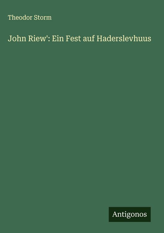 Produktbild: John Riew': Ein Fest auf Haderslevhuus