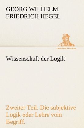Produktbild: Wissenschaft der Logik. Zweiter Teil