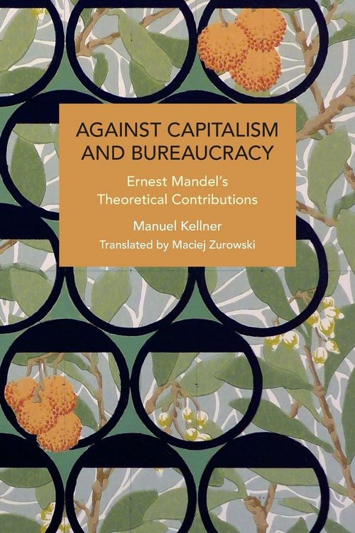 Produktbild: Against Capitalism and Bureaucracy