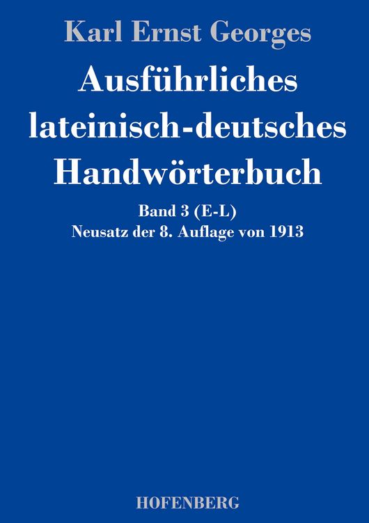Produktbild: Ausf&uuml;hrliches lateinisch-deutsches Handw&ouml;rterbuch