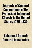 Produktbild: Journals of General Conventions of the Protestant Episcopal Church, in the United States, 1785-1835