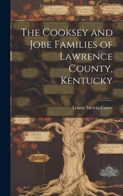 Produktbild: The Cooksey and Jobe Families of Lawrence County, Kentucky