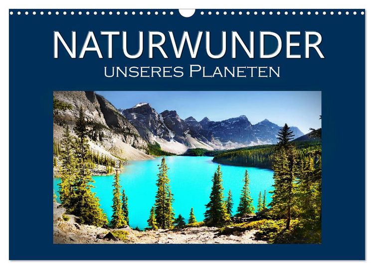 Produktbild: Naturwunder unseres Planeten (Wandkalender 2026 DIN A3 quer), CALVENDO Monatskalender