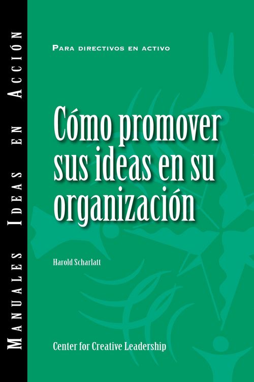 Produktbild: Selling Your Ideas to Your Organization (International Spanish)