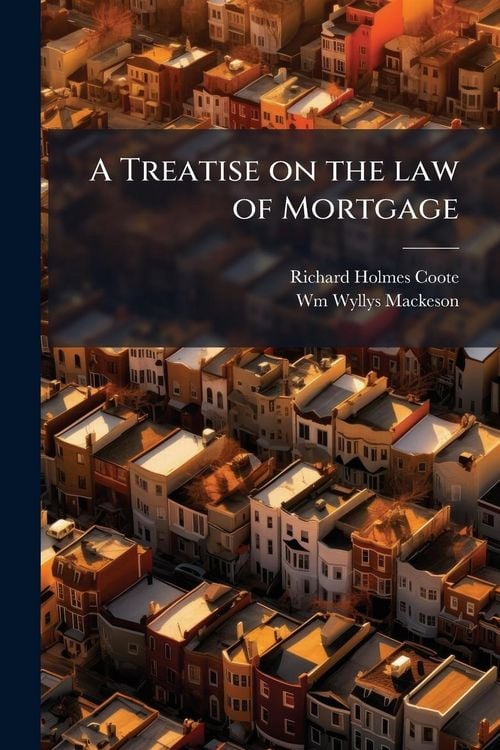 Produktbild: A Treatise on the law of Mortgage
