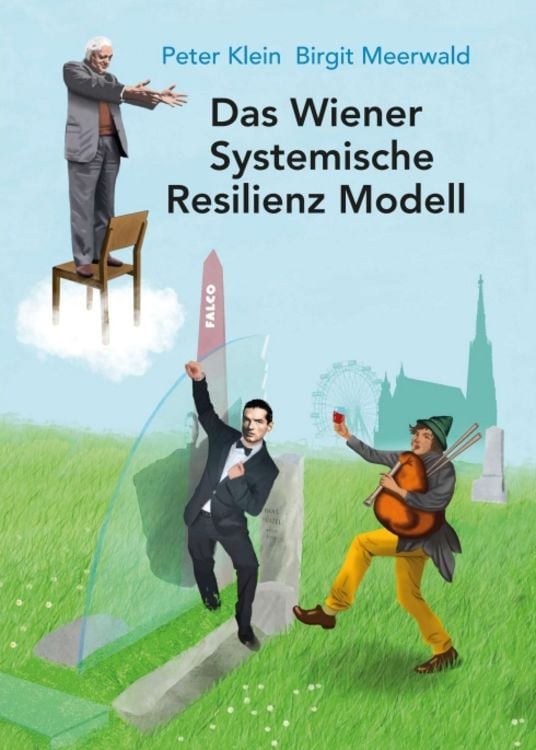 Bild vom Artikel Das Wiener Systemische Resilienz Modell vom Autor Peter Klein