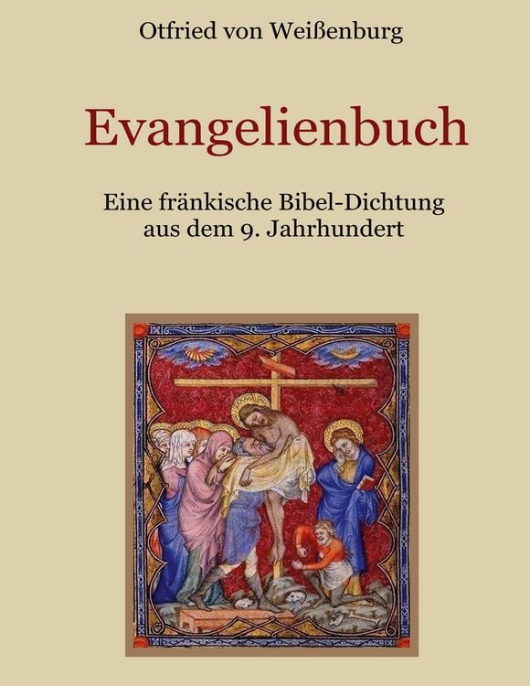 Produktbild: Evangelienbuch - Eine fr&auml;nkische Bibel-Dichtung aus dem 9. Jahrhundert