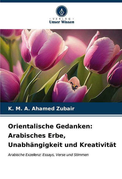 Produktbild: Orientalische Gedanken: Arabisches Erbe, Unabh&auml;ngigkeit und Kreativit&auml;t