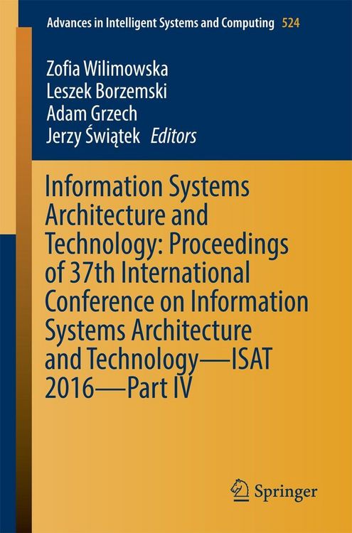 Produktbild: Information Systems Architecture and Technology: Proceedings of 37th International Conference on Information Systems Architecture and Technology - ISA