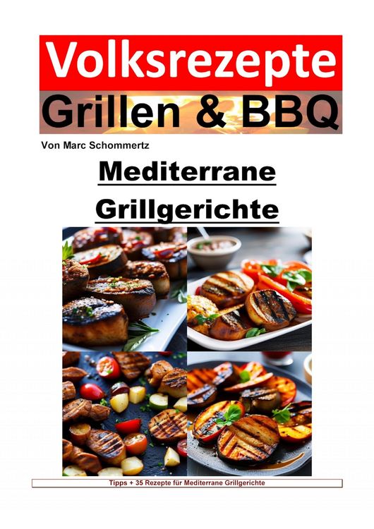 Produktbild: Volksrezepte Grillen und BBQ - Mediterrane Grillgerichte