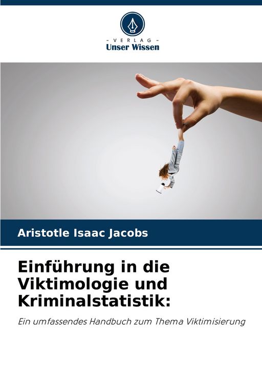 Produktbild: Einf&uuml;hrung in die Viktimologie und Kriminalstatistik: