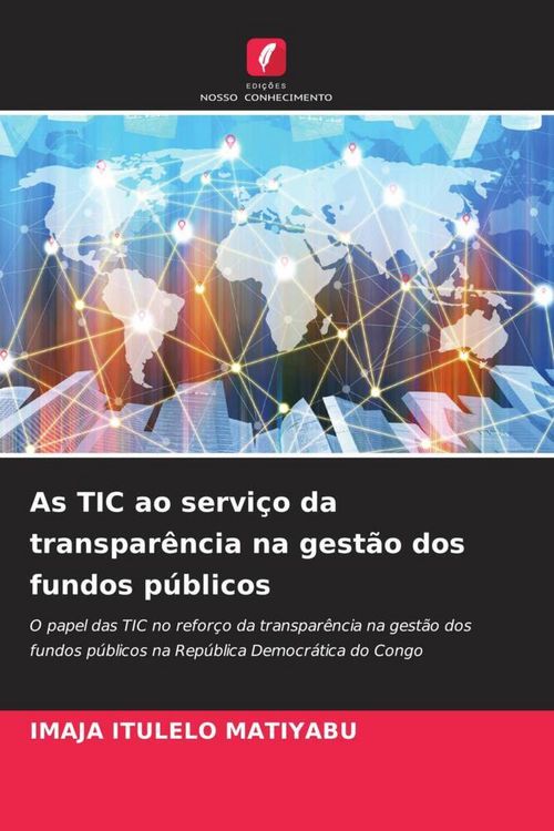 Produktbild: As TIC ao servi&ccedil;o da transpar&ecirc;ncia na gest&atilde;o dos fundos p&uacute;blicos