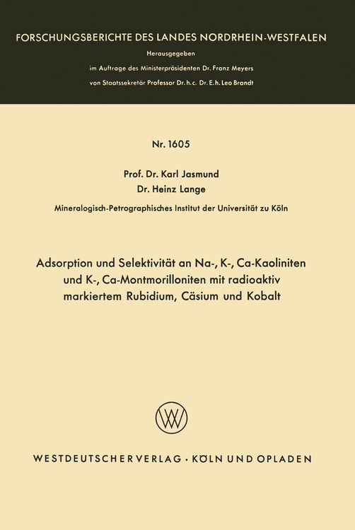 Produktbild: Adsorption und Selektivit&auml;t an Na-, K-, Ca-Kaoliniten und K-, Ca-Montmorilloniten mit radioaktiv markiertem Rubidium, C&auml;sium und Kobalt