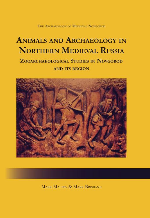 Produktbild: Animals and Archaeology in Northern Medieval Russia