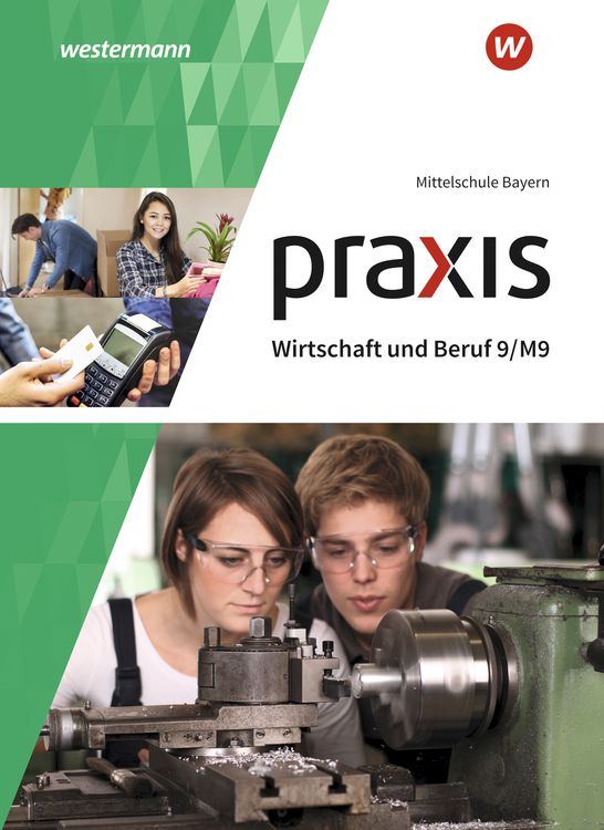Produktbild: Praxis Wirtschaft und Beruf - Ausgabe 2017 f&uuml;r Mittelschulen in Bayern